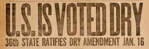 An old newspaper article from The American Issue stating that "US is Voted Dry" for the ratification of 'Dry Ammendments'.