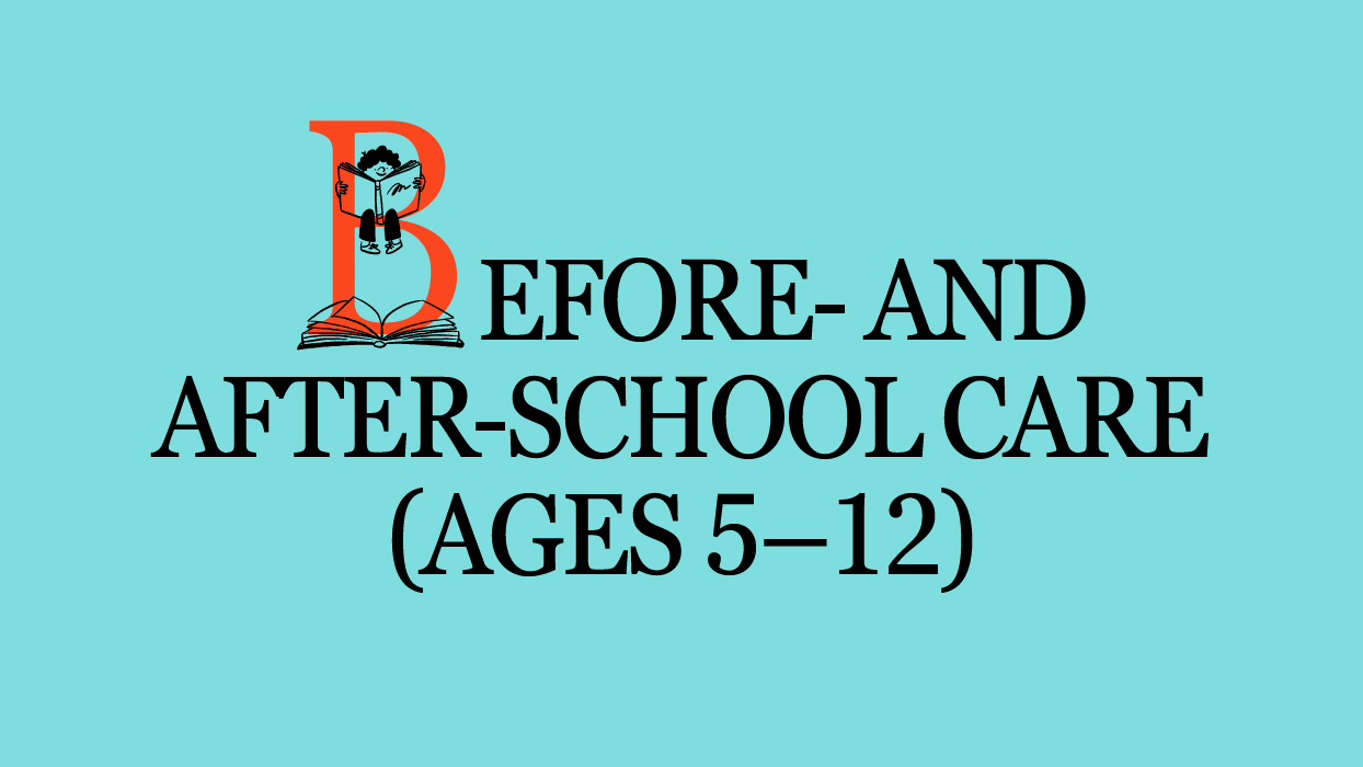 Before- and After-School Care (Ages 5–12) 